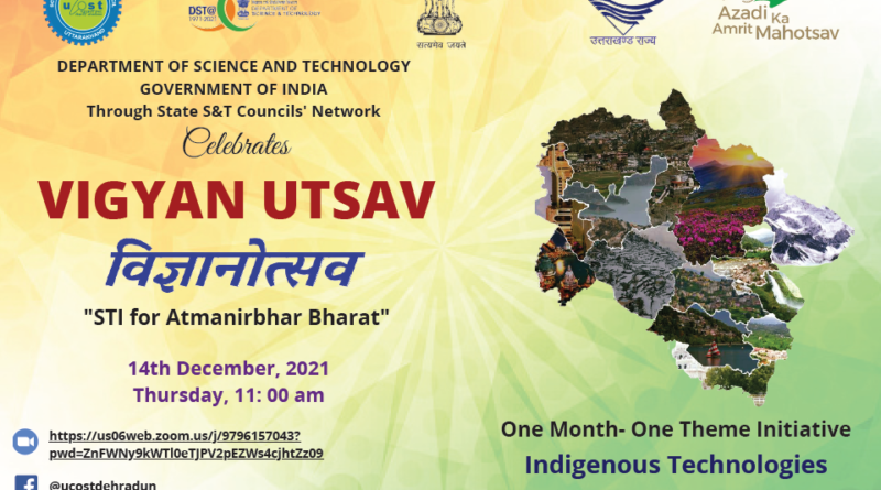Vigyan Utsav on a theme “Indigenous Technologies ” as a part of Azadi ka Amrit Mahotsav was organized on 14th Dec, 2021
