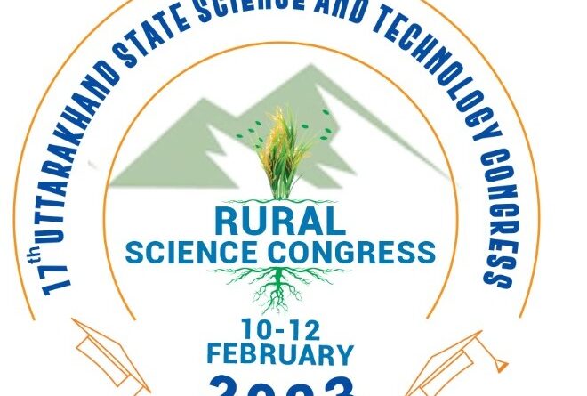 Rural Science Congress under the aegis of 17th Uttarakhand State Science and Technology Congress 2023…